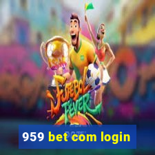 959 bet com login